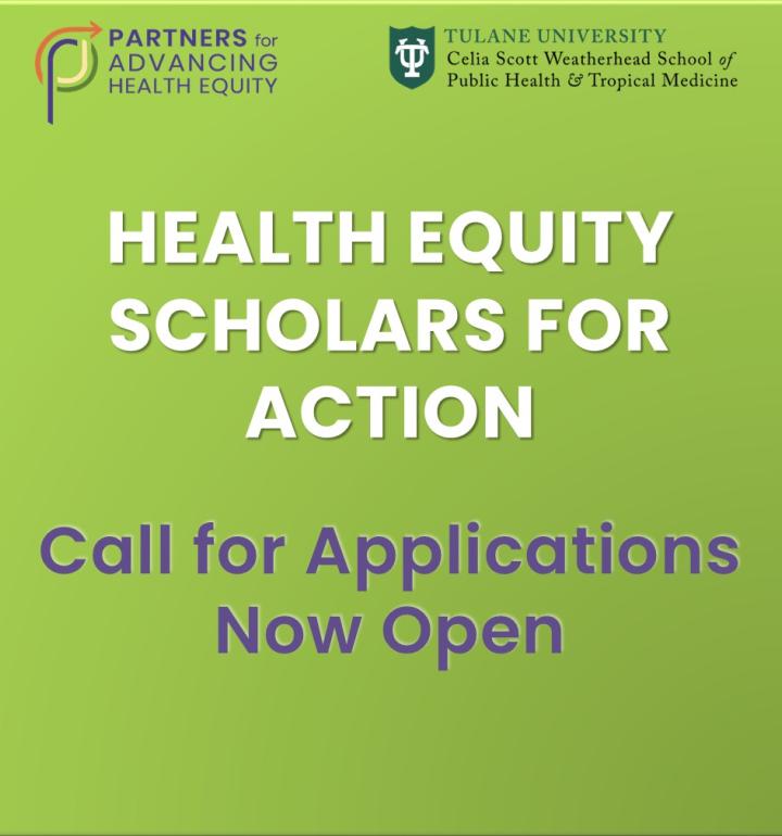 This is a green box that has the words "Health Equity Scholars for Action: Call for Applications Now Open"